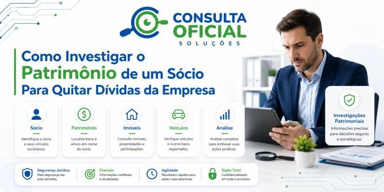 Como Investigar o Patrimônio de um Sócio Para Quitar Dívidas da Empresa