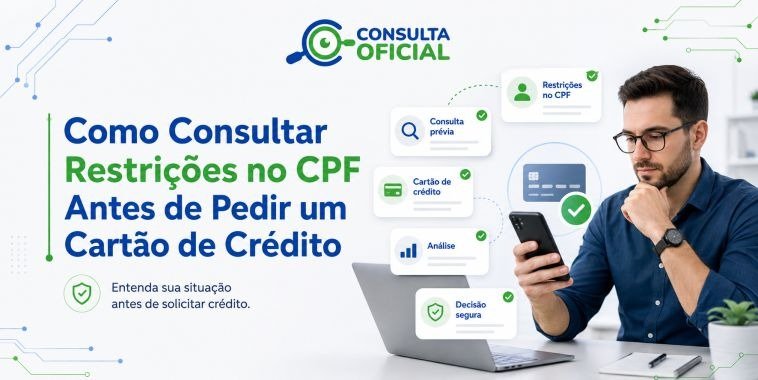 Como Consultar Restrições no CPF Antes de Pedir um Cartão de Crédito