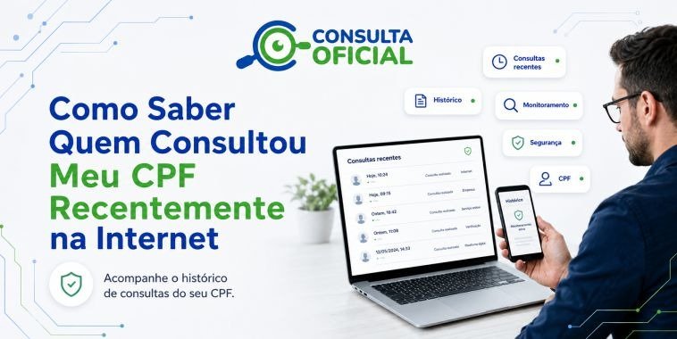 Como Saber Quem Consultou Meu CPF Recentemente na Internet