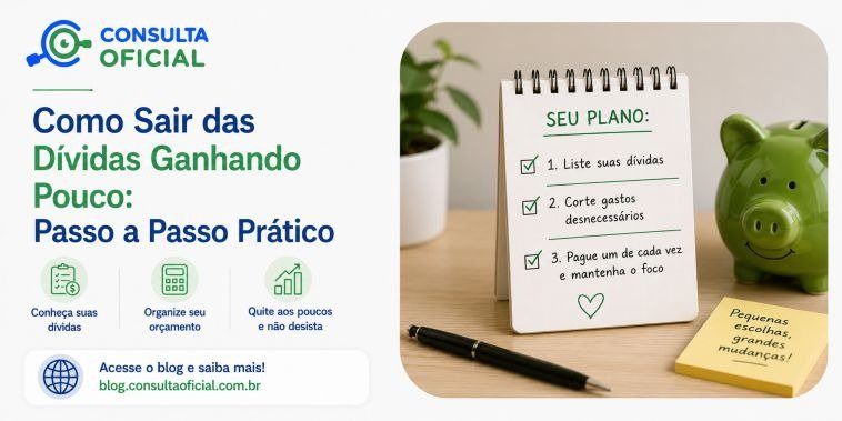 Como Sair das Dívidas Ganhando Pouco: Passo a Passo Prático