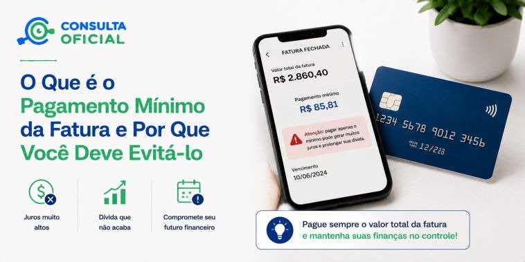 O Que é o Pagamento Mínimo da Fatura e Por Que Você Deve Evitá-lo