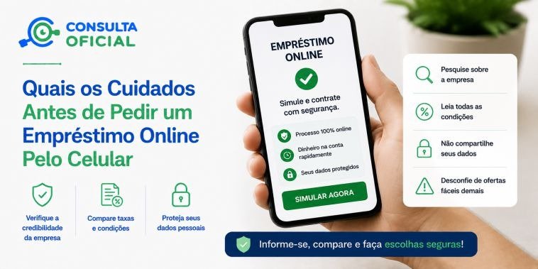 Quais os Cuidados Antes de Pedir um Empréstimo Online Pelo Celular